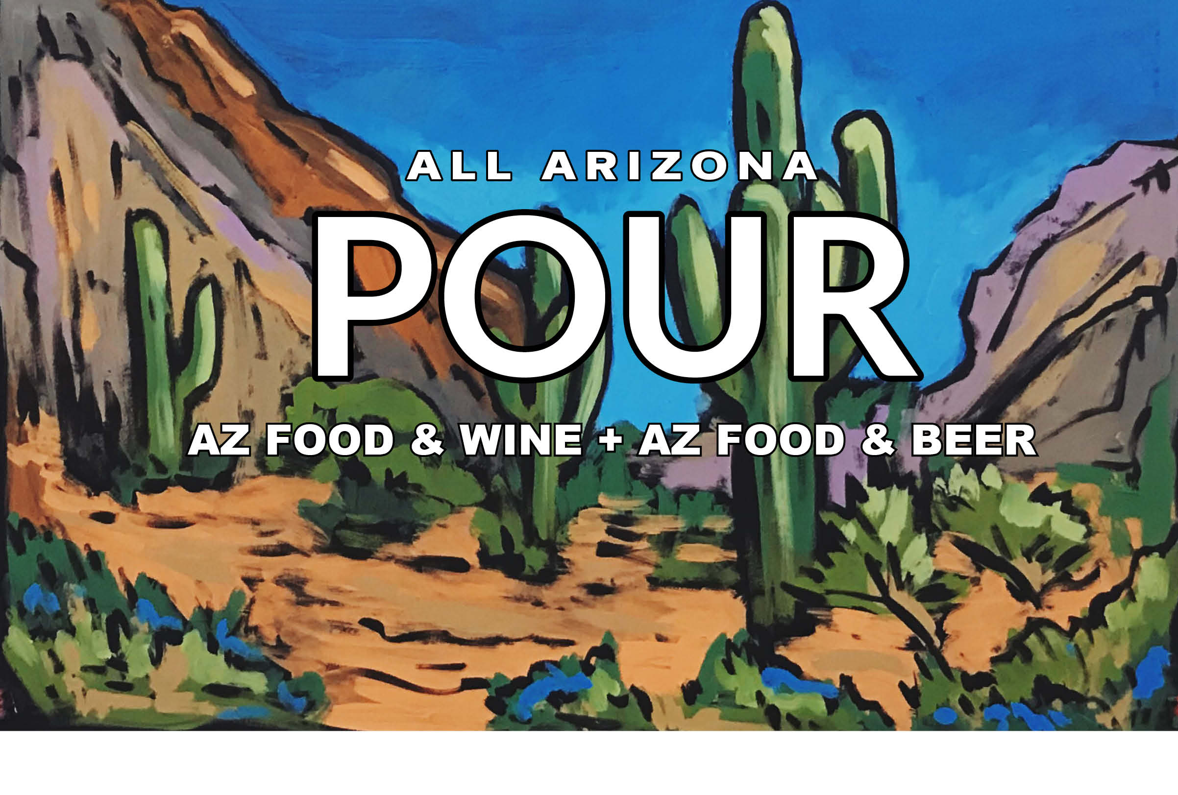 POUR All Arizona May 31st AZ Food and Wine